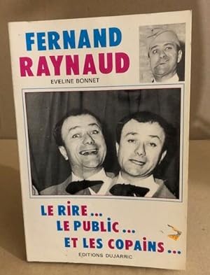 Fernand Raynaud - le rire le public et les copains