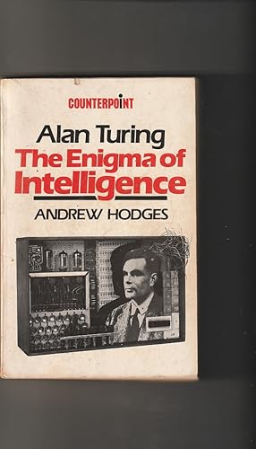 Alan Turing. The Enigma of Intelligence (with articles).