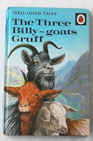 The Three Billy Goats Gruff : 'Well-Loved Tales' (A Ladybird 'Easy-Reading' Book)