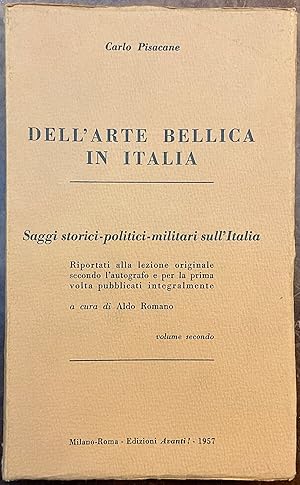 Dell'arte bellica in Italia. Saggi storico-politici-militari sull'Italia, volume secondo