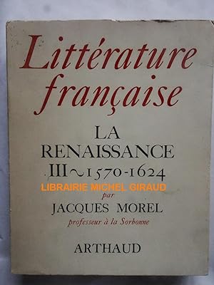 Littérature française La Renaissance III 1570-1624