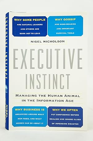 Executive Instinct: Managing the Human Animal In the Information Age (FIRST EDITION)