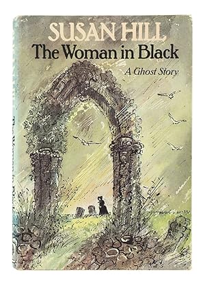 The Woman in Black. A Ghost Story.