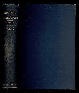 Noctes Ambrosianae (Revised Edition)