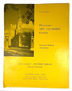 Catalogue: Physicians' Art and Hobby Exhibit. National Medical Association. Art Gallery, Founders...