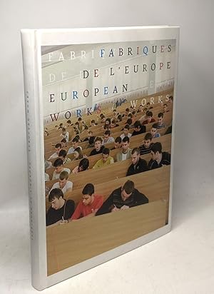 Fabriques de l'Europe: Edtion bilingue français-anglais