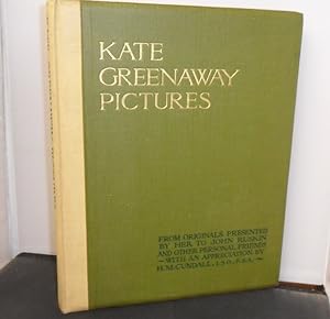 Kate Greenaway Pictures from originals presented by her to John Ruskin and other peresonal friend...