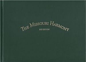 The Missouri Harmony, or, A Choice Collection of Psalm Tunes, Hymns, and Anthems