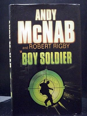 Boy Soldier The First Book In The Boy Soldier Series