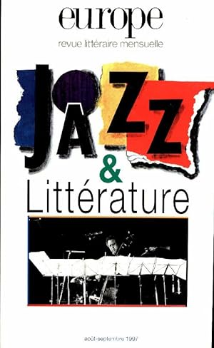 Europe Revue n 820-821 : Jazz & litt rature - Collectif