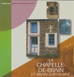 La Chapelle-de-Brain et Brain-sur-Vilaine - Collectif