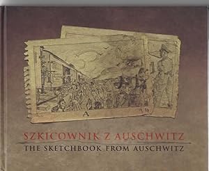 Szkicownik Z Auschwitz The Sketchbook from Auschwitz