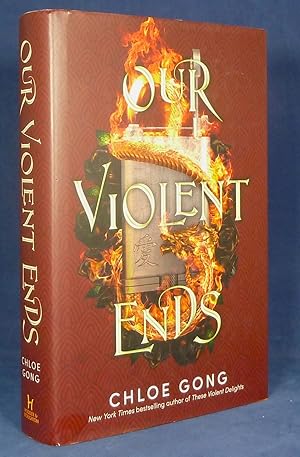 Our Violent Ends *First Edition, 1st printing with orange edges*