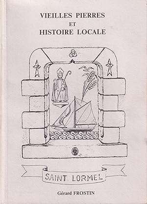 Saint-Lormel. - Vieilles Pierres et Histoire Locale.