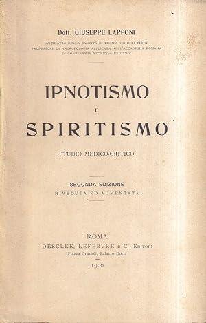 Ipnotismo e spiritismo. Studio medico-critico