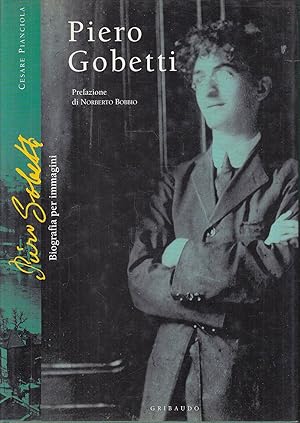 Piero Gobetti. Biografia per immagini