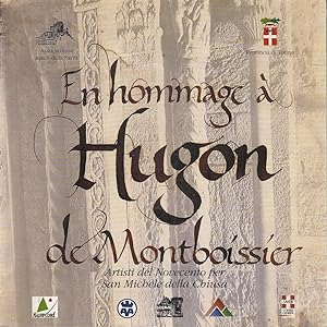En hommage à Hugon de Montboissier Artisti del Novecento per San Michele della Chiusa