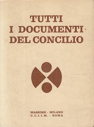 Tutti i documenti del Concilio - versione italiana riveduta e corretta dei 16 documenti