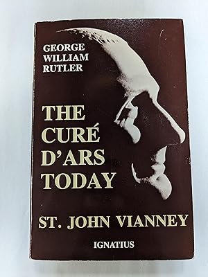 The Cure D'Ars Today: St. John Vianney