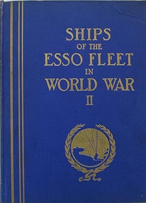 Ships of the ESSO Fleet in World War II