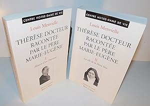 THÉRÈSE DOCTEUR RACONTÉE PAR LE PÈRE MARIE-EUGÈNE (tomes 1 et 2)