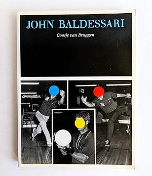 JOHN BALDESSARI ART MONOGRAPH by Coosje Van Bruggen - SIGNED & INSCRIBED by Both BALDESSARI and v...