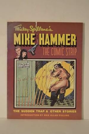 Mickey Spillane's Mike Hammer, the Comic Strip: The Sudden Trap and Other Stories