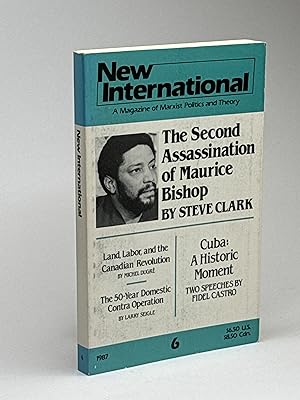 NEW INTERNATIONAL: A Magazine of Marxist Politics and Theory. No. 6, 1987.