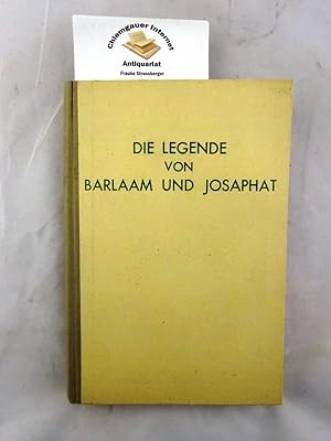 Die Legende von Barlaam und Josaphat : Zugeschrieben dem Heiligen Johannes von Damaskus. Aus dem ...