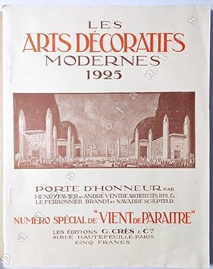 Les Arts Décoratifs Modernes 1925. Numéro spécial de " Vient de Paraitre".