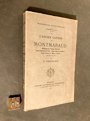 L'ancien canton de Montmaraud. Montmaraud, Beaune, Blomard, . (de 1789 à l'an VIII).