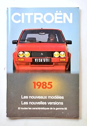 CITROËN 1985 Nouveaux modèles Nouvelles versions - Catalogue publicitaire