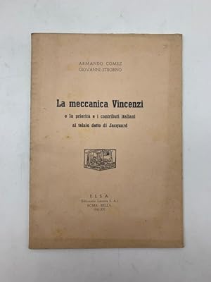 La meccanica Vincenzi e la priorita' e i contributi italiani al telaio detto di Jacquard