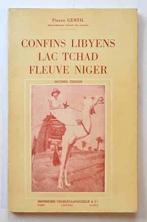 CONFINS LIBYENS LAC TCHAD FLEUVE NIGER Seconde édition.