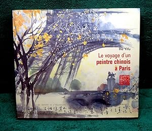 Le Voyage d'un Peintre Chinois à Paris. Traduction Frédéric WANG. Collection Le Lecteur de l'Imag...