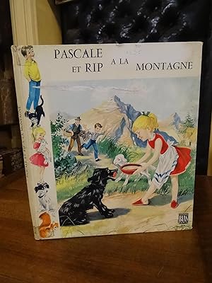 Pascale et Rip à la Montagne. Illustrations de Pierre Nardin.