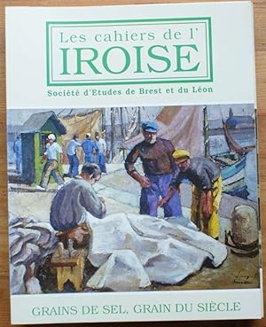 Les cahiers de l'Iroise n°184 de octobre 1999 : Grains de sel, grain du siècle