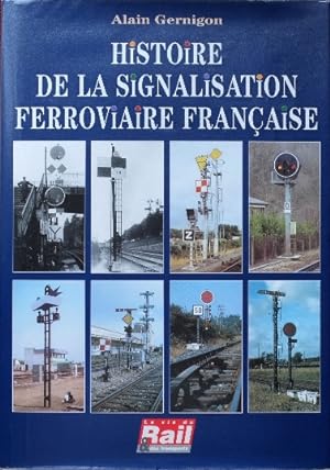 Histoire de la Signalisation Ferroviaire Française