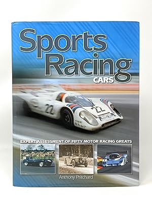 Sports Racing Cars: Expert Assessment of Fifty Motor Racing Greats