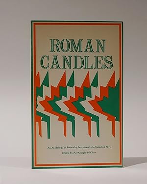 Roman Candles. An Anthology of Poems by Seventeen Italo-Canadian Poets