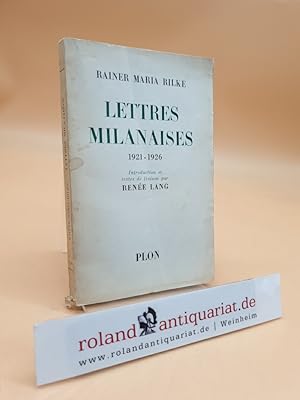 Lettres milanaises. Introduction et textes de liaison par Renée Lang.