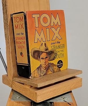 Tom Mix in the Stranger from the South - the Better Little Book #1183
