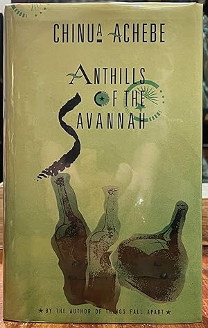 Anthills of the Savannah [FIRST EDITION]