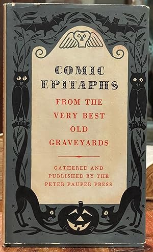 Comic Epitaphs; From the very best old graveyards