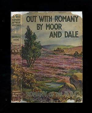 OUT WITH ROMANY BY MOOR AND DALE (First edition - third printing in dustwrapper)