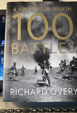 A History of War in 100 Battles