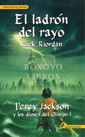 El ladrón del rayo. Percy Jackson y los dioses del Olimpo I -Libro Primero-
