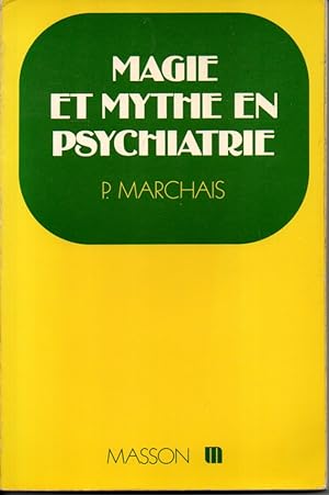 Magie et mythe en psychiatrie