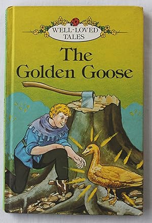 The Golden Goose : 'Well-Loved Tales' (A Ladybird 'Easy-Reading' Book)