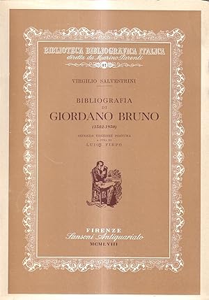 Bibliografia di Giordano Bruno (1582-1950) Seconda edizione postuma a cura di Luigi Firpo